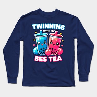 Twinning With My Bes Tea Long Sleeve T-Shirt